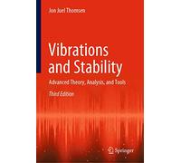 Vibrations and Stability: Advanced Theory, Analysis, and Tools