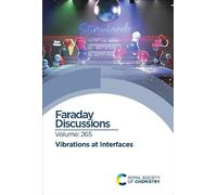 Vibrations At Interfaces: Faraday Discussion 265: Volume 265