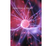 Vibrations & Visions: A Spiritual Manifestation Journal for Dreams, Energy & Inspired Action