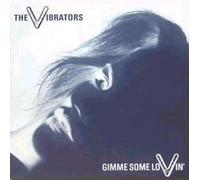 VIBRATORS - Gimme some lovin' / Power cry / RAT 2