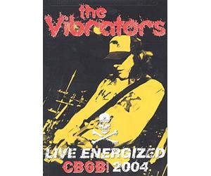 VIBRATORS - The Vibrators: Live, Energized - CBGB's 2004 [DVD]