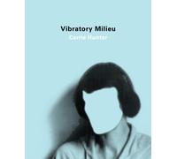 Vibratory Milieu