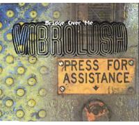 Vibrolush - Bridge Over Me