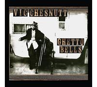 Vic Chesnutt Ghetto Bells (Vinyl) 12" Album