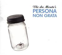 Vic Du Monte's Idiot Prayer - Persona Non Grata