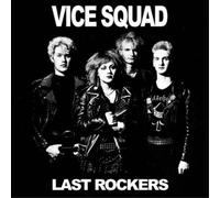 Vice Squad - Last Rockers - 7" Vinyl - The Orchard