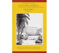 Vicente Blasco Ibanez: The Holding (La Barraca) (Aris & Phillips Hispanic Classics)