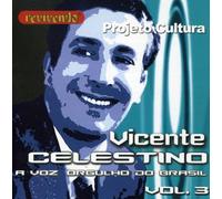 VICENTE CELESTINO - A Voz Orgulho Do Brasil 3