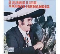 Vicente Fernandez - De Que Manera Te Olvido