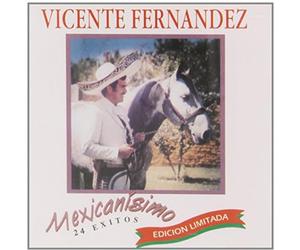 VICENTE FERNANDEZ - Mexicanisimo: 24 Exitos
