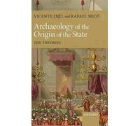 Archaeology of the Origin of the State: The Theories.by Lull, Mico New<|