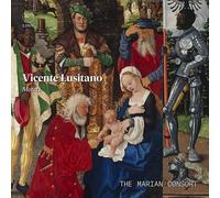 The Marian Consort - Vicente Lusitano: Motets