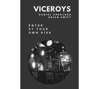 Viceroys: Enter at Your Own Risk (The Back and Forth Series)
