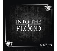 Vices by Into the Flood