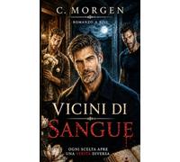 Vicini di Sangue - Thriller psicologico MM a bivi, con elementi gotici e dark romance.: Mistero, thriller e suspense, Libro Game a Bivi, Romanzo gay MM