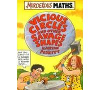Vicious Circles and Other Savage Shapes (Murderous Maths)