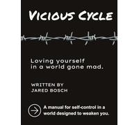 Vicious Cycle: Loving yourself in a world gone mad