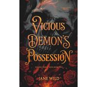 Vicious Demon's Possession: A Dark Fantasy Romance: 2 (Psycho Prince Duet)