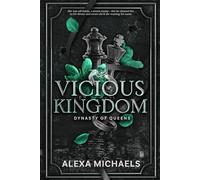 Vicious Kingdom: A Dark, Enemies to Lovers Mafia Romance (Dynasty of Queens)