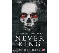 Vicious Lost Boys: Vicious Lost Boys. Tom 1 (1) (Never King.)