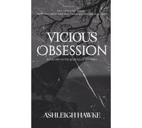 Vicious Obsession: Book 2 of The Legacies of Sin Series