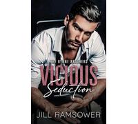 Vicious Seduction: A Forced Fake Engagement Mafia Romance: 5 (The Byrne Brothers)