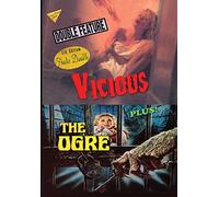 Vicious / The Ogre