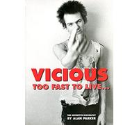 Vicious: Too Fast to Live