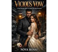 Vicious Vow: A Dark Russian Mafia Arranged Marriage Romance (The Volkov Bratva Heritage)