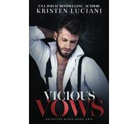 Vicious Vows: A Dark Arranged Marriage Mafia Romance: 2 (Reckless Reign Trilogy)