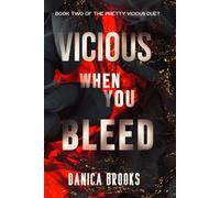 Vicious When You Bleed: A Dark Paranormal Mafia Romance: 2 (The Pretty Vicious Duet)