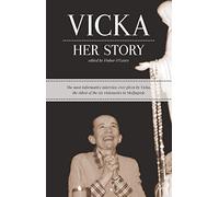 Vicka...Her Story: The Most Informative Interview Ever Given by Vicka, the Eldest of the Six Visionaries in Medjugorje