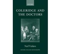 Vickers - Coleridge and the Doctors 1795-1806 - New hardback or cased - X555z