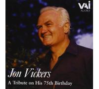 Vickers - Jon Vickers: A Tribute on His 75th Birthday (2CD)