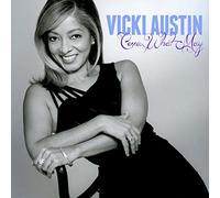 VICKI AUSTIN - Come What May