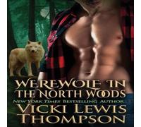 Vicki Lewis Thompson Werewolf in the North Woods Paperback Book Vicki Lewis Thompson Multicolor