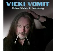 Vicki Vomit - Heisse Nächte in Landsberg - Maxi Single