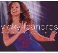 Vicky Leandros - Und Ich Fliege zu Dir