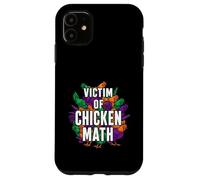 Victim Of Chicken Math Funny Backyard Poultry Farmer Case for iPhone 11