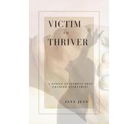Victim to Thriver: A single statement that changed everything