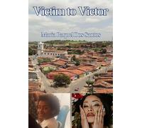 Victim to Victor