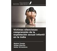 Víctimas silenciosas: comprensión de la explotación sexual infantil en la India