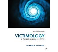 Victimology : A Canadian Perspective, Second Edition