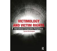 Victimology and Victim Rights: International comparative perspectives