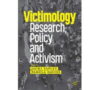 Victimology: Research, Policy and Activism