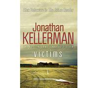 Victims: An unforgettable, macabre psychological thriller (Alex Delaware)