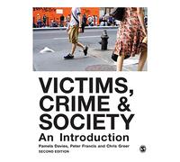 Victims, Crime and Society: An Introduction