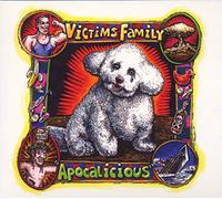 Victims Family - Apocalicious