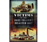 Victims of the Oaks Colliery Disaster 1847
