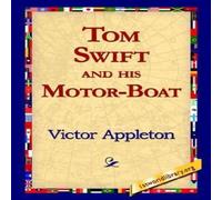Victor Appleton Tom Swift & His Motor-Boat Paperback Book Victor Appleton Multicolor